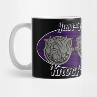 Just the Knockers Mug